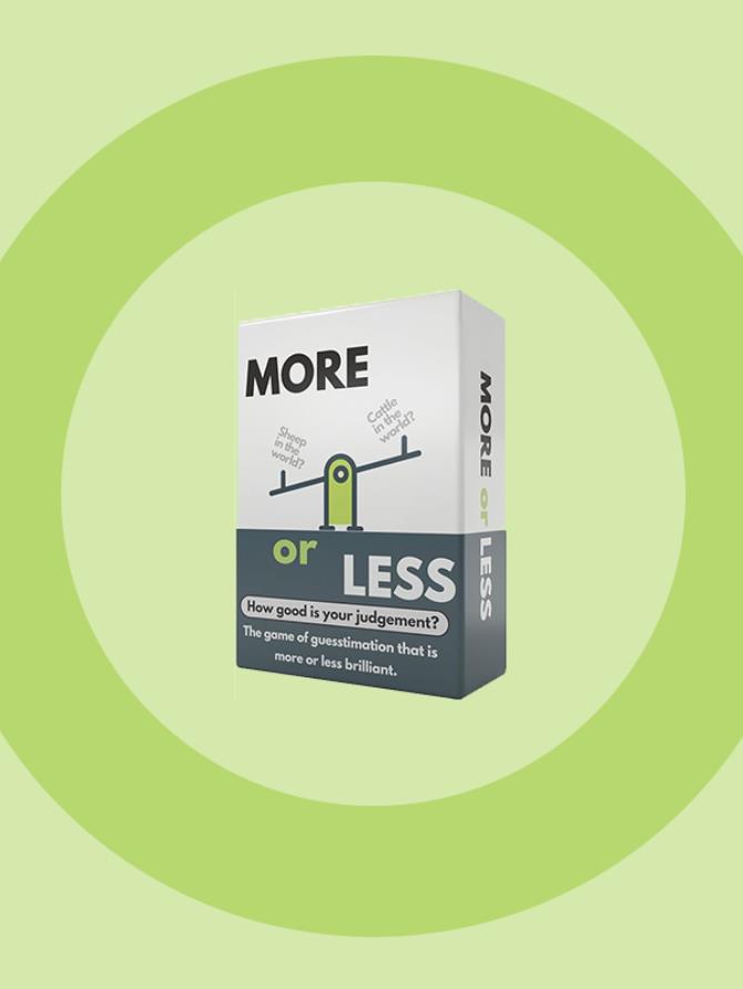 More or Less